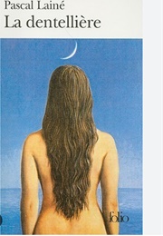 La Dentellière (Pascal Lainé)