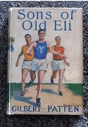 Sons of Old Eli (Gilbert Patten)