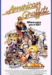American Graffiti - Willard Huyck, George Lucas, & Gloria Katz (1973)