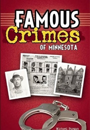 Famous Crimes of Minnesota (Michael Burgan)