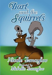 Dart and the Squirrels (Izmaylov, Nicole)
