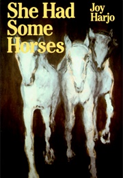 She Had Some Horses (Joy Harjo)