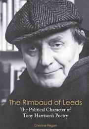 The Rimbaud of Leeds (Christine Regan)