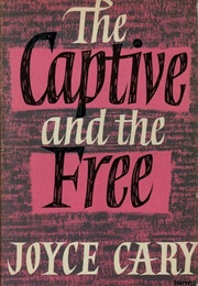 The Captive and the Free (Joyce Carey)