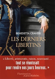 Les Derniers Libertins (Benedetta Craveri)