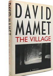 The Village: A Novel (David Mamet)
