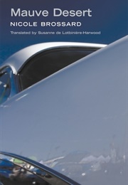 Mauve Desert (Nicole Brossard)