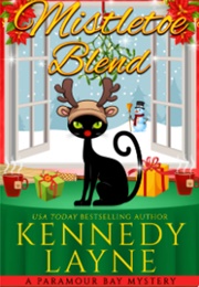 Mistletoe Blend (Kennedy Layne)