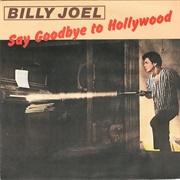 Say Goodbye to Hollywood - Billy Joel