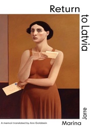 Return to Latvia (Marina Jarre)