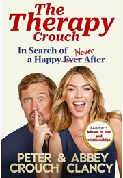 The Therapy Crouch: In Search of a Happy Never After (Peter Crouch)