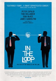 In the Loop - Jesse Armstrong, Simon Blackwell, Armando Iannucci, & Tony Roche (2009)