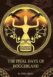 The Final Days of Doggerland: -- A Neolithic Story of Survival in Northern Europe (Mike Meier)