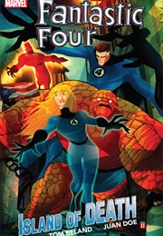 Fantastic Four: ¡Isla De La Muerte! (Tom Beland; Juan Doe)