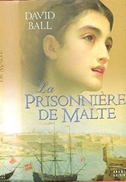 La Prisonnière De Malte (David Ball)