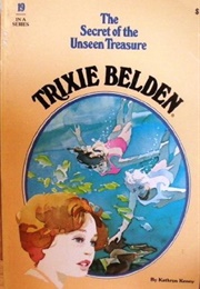 Trixie Belden and the Secret of the Unseen Treasure (Kathryn Kenny)