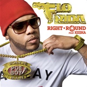 Right Round - Flo Rida Featuring Kesha
