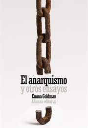 Anarquismo Y Otros Ensayos (Emma Goldman)
