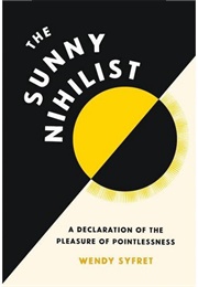 The Sunny Nihilist (Wendy Syfret)