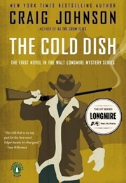 The Cold Dish: A Longmire Mystery (Johnson, Craig)