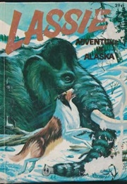 Lassie: Adventure in Alaska (George S. Elrick)