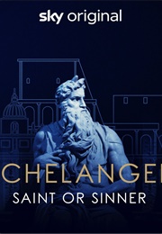 Michelangelo: Saint or Sinner (2023)