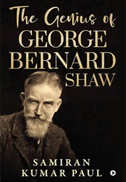 The Genius of George Bernard Shaw (Samiran Kumar Paul)