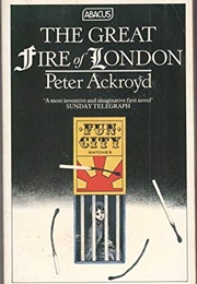The Great Fire of London (Peter Ackroyd)