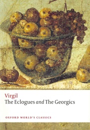 The Eclogues and the Georgics (Virgil)
