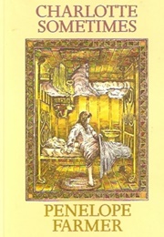 Charlotte Sometimes (Penelope Farmer)