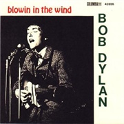 Blowin' in the Wind (1963) - Bob Dylan