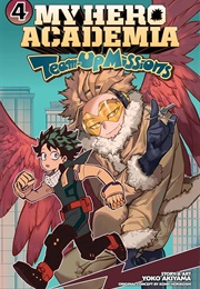 My Hero Academia: Team Up Missions 4 (Yoko Akiyama, Kohei Horikoshi)