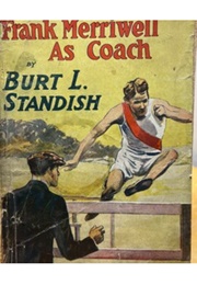 Frank Merriwell as Coach (Burt L. Standish)