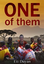 One of Them: My Life Among the Maasai of Kenya (Dayan, Eti)