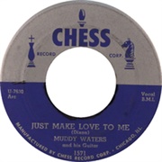 I Just Want to Make Love to You - Muddy Waters