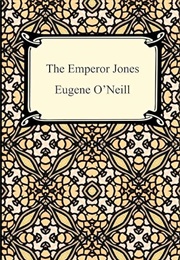 The Emperor Jones (Eugene O'Neill)
