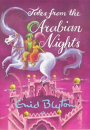 Tales From the Arabian Nights (Enid Blyton)