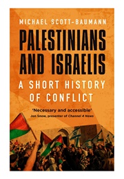 Palestinians and Israelis (Michael Scott-Baumann)