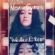 We Are...(Feat. MØ) - Noah Cyrus