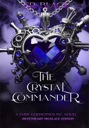 The Crystal Commander (FR Black)