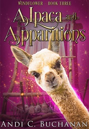 Alpaca and Apparitions (Andi C. Buchanan)