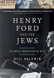 Henry Ford and the Jews (Neil Baldwin)