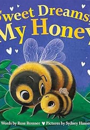 Sweet Dreams, My Honey (Rose Rossner)