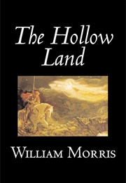 The Hollow Land (Morris, William)