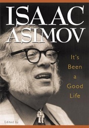 It's Been a Good Life (Isaac Asimov)