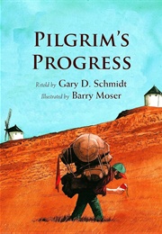 Pilgrim's Progress (Gary D. Schmidt & Barry Moser (Illustrator))