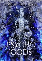 Psycho Gods (Jasmine Mas)