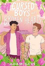 Cursed Boys and Broken Hearts (Adam Sass)