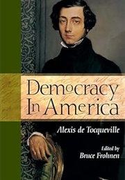 Democracy in America - Volume 1 (Tocqueville, Alexis De)