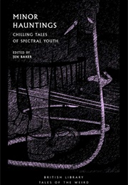 Minor Hauntings - Chilling Tales of Spectral Youth (Various)